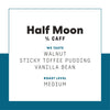 Half Moon (Half Caff) - Joe Coffee Company