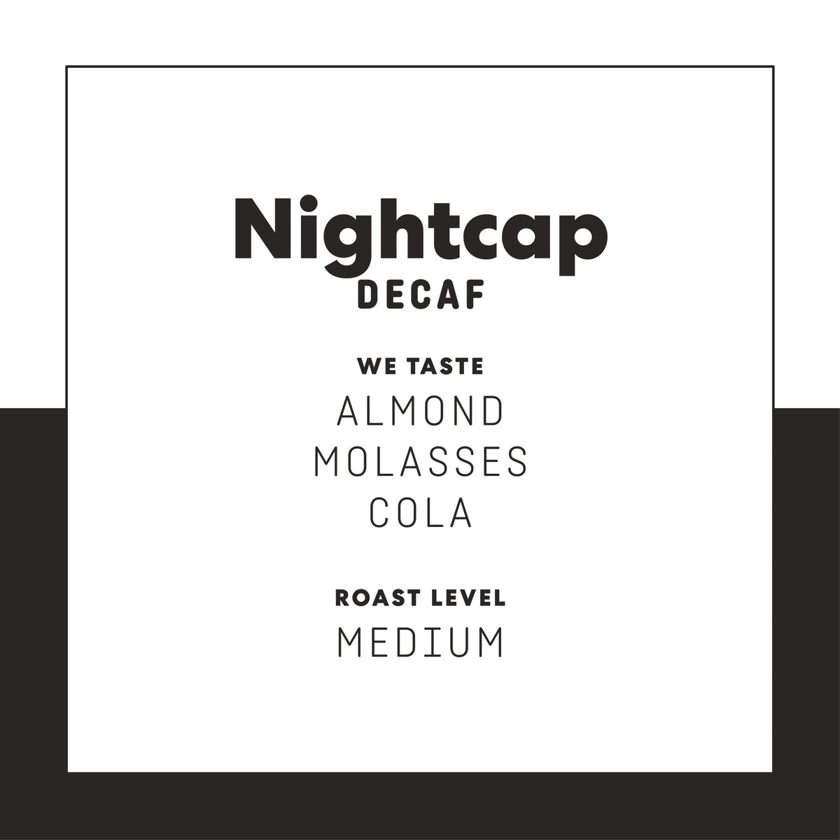 Nightcap Decaf - Joe Coffee Company