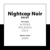 Nightcap Noir (Decaf) - Joe Coffee Company