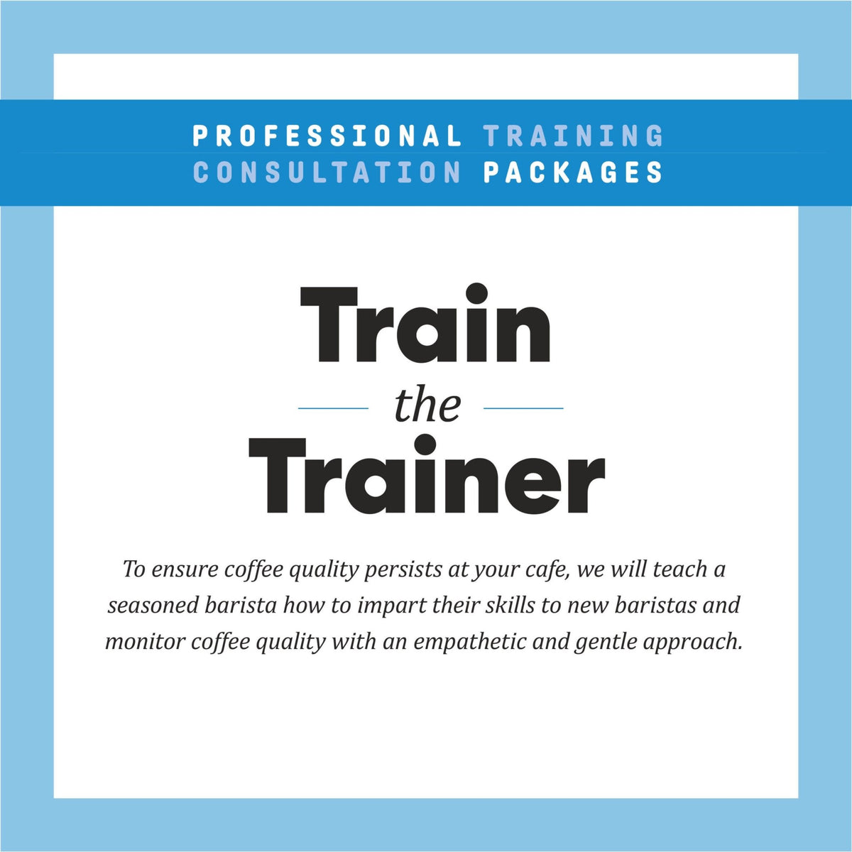 Train the Trainer - Joe Coffee Company